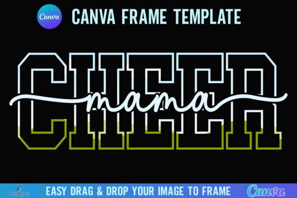 Cheer Mama Canva Frame Template Mom: A Creative Asset for Modern Projects