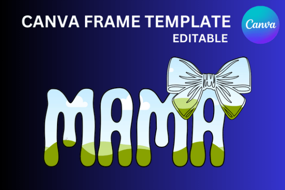 Mama Canva Frame Coquette Template: Your Digital Design Foundation