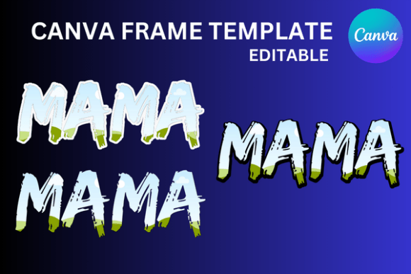 Mama Distressed Canva Frame Template: Bold Street Art Style