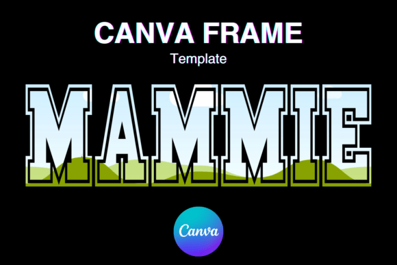 MAMMIE Canva Frame MAMA Shirt Varsity_3: Modern Branding